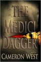 The Medici Dagger - Cameron West