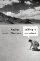 Talking to Ourselves: A Novel - Andrés Neuman, Nick Caistor, Lorenza Garcia