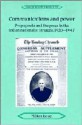 Communications and Power: Propaganda and the Press in the Indian National Struggle, 1920 1947 - Milton Israel