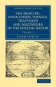 The Principal Navigations Voyages Traffiques and Discoveries of the English Nation - Richard Hakluyt