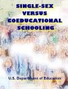 Single-Sex Versus Coeducational Schooling - U S Department of Education