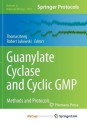 Guanylate Cyclase and Cyclic GMP: Methods and Protocols - Thomas Krieg, Robert Lukowski