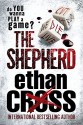 The Shepherd: A Shepherd Thriller - Ethan Cross