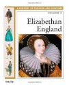 Elizabethan England: 3 (History of Costume and Fashion) - Kathy Elgin