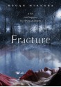 Fracture - Megan Miranda