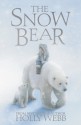 The Snow Bear - Holly Webb