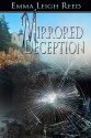 Mirrored Deception - Emma Leigh Reed