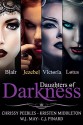 Daughters of Darkness - The Anthology (4 Paranornal Romance Novels) - Chrissy Peebles, Kristen Middleton, W.J. May, C.J. Pinard, Book Cover by Design