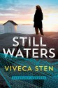 Still Waters (Sandhamn Murders Book 1) - Viveca Sten, Marlaine Delargy