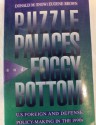 Puzzle Palaces and Foggy Bottom: U.S. Foreign and Defense Policy Making in the 1990s - Donald M. Snow, Eugene Brown