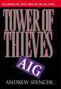 Tower of Thieves, AIG - Andrew Spencer