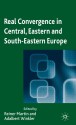 Real Convergence in Central, Eastern and South-Eastern Europe - Reiner Martin, Adalbert Winkler