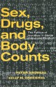 Sex, Drugs & Body Counts - Peter Andreas, Kelly M. Greenhill