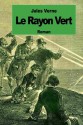 Le rayon vert (French Edition) - Jules Verne