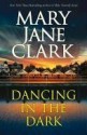 Dancing in the Dark - Mary Jane Clark