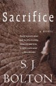 Sacrifice - S.J. Bolton