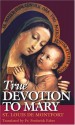 True Devotion to Mary - Louis-Marie Grignion de Montfort