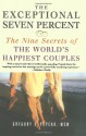 The Exceptional Seven Percent: The Nine Secrets of the Worlds Happiest Couples - Gregory K. Popcak