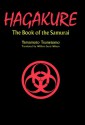 Hagakure: The Book of the Samurai - Yamamoto Tsunetomo, William Scott Wilson