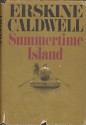 Summertime Island - Erskine Caldwell