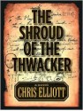 The Shroud of the Thwacker - Chris Elliott, Amy Andersen