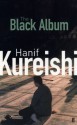 The Black Album - Hanif Kureishi