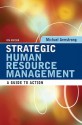 Strategic Human Resource Management: A Guide to Action - Michael Armstrong