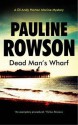 Dead Man's Wharf - Pauline Rowson