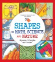 Shapes in Math, Science and Nature: Squares, Triangles and Circles - Catherine Sheldrick Ross, Bill Slavin