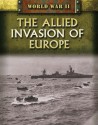 The Allied Invasion of Europe - Peter Darman