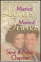 Married Lovers, Married Friends - Steve Chapman, Annie Chapman