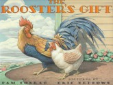 The Rooster's Gift - Pam Conrad