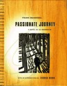 Passionate Journey - Frans Masereel, Thomas Mann