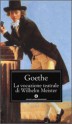 La vocazione teatrale di Wilhelm Meister - Johann Wolfgang von Goethe, E. Castellani