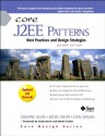 Core J2EE Patterns: Best Practices and Design Strategies (2nd Edition) (Sun Core Series) - Deepak Alur, Dan Malks, John Crupi