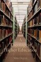 A Theology of Higher Education - Mike Higton