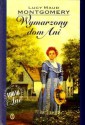 Wymarzony dom Ani - L.M. Montgomery