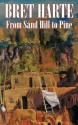 From Sand Hill to Pine - Bret Harte