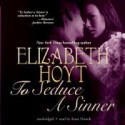 To Seduce a Sinner (Library Edition) - Elizabeth Hoyt, Anne Flosnik