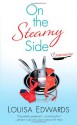 On the Steamy Side - Louisa Edwards