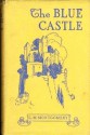 The Blue Castle - L.M. Montgomery