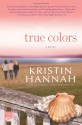 True Colors (Audio) - Kristin Hannah, Sandra Burr