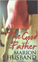 Good Father - Marion Husband