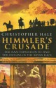 Himmler's Crusade: The Nazi Expedition to Find the Origins of the Aryan Race - Christopher Hale