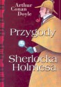 Przygody Sherlocka Holmesa - Arthur Conan Doyle