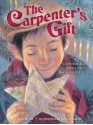 The Carpenter's Gift: A Christmas Tale about the Rockefeller Center Tree - David Rubel, Jim LaMarche