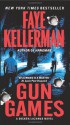 Gun Games: A Decker/Lazarus Novel - Faye Kellerman