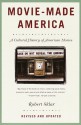 Movie-Made America: A Cultural History of American Movies - Robert Sklar