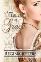 A Touch of Grace (The Realm) - Regina Jeffers