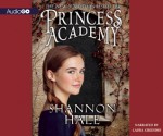 Princess Academy - Shannon Hale, Laura Credidio